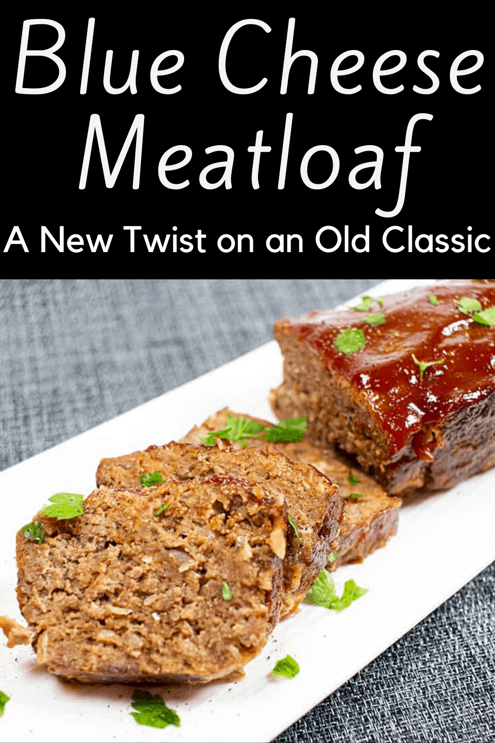 Blue Cheese and Caramelized Onion Meatloaf Don't Touch My Knife
